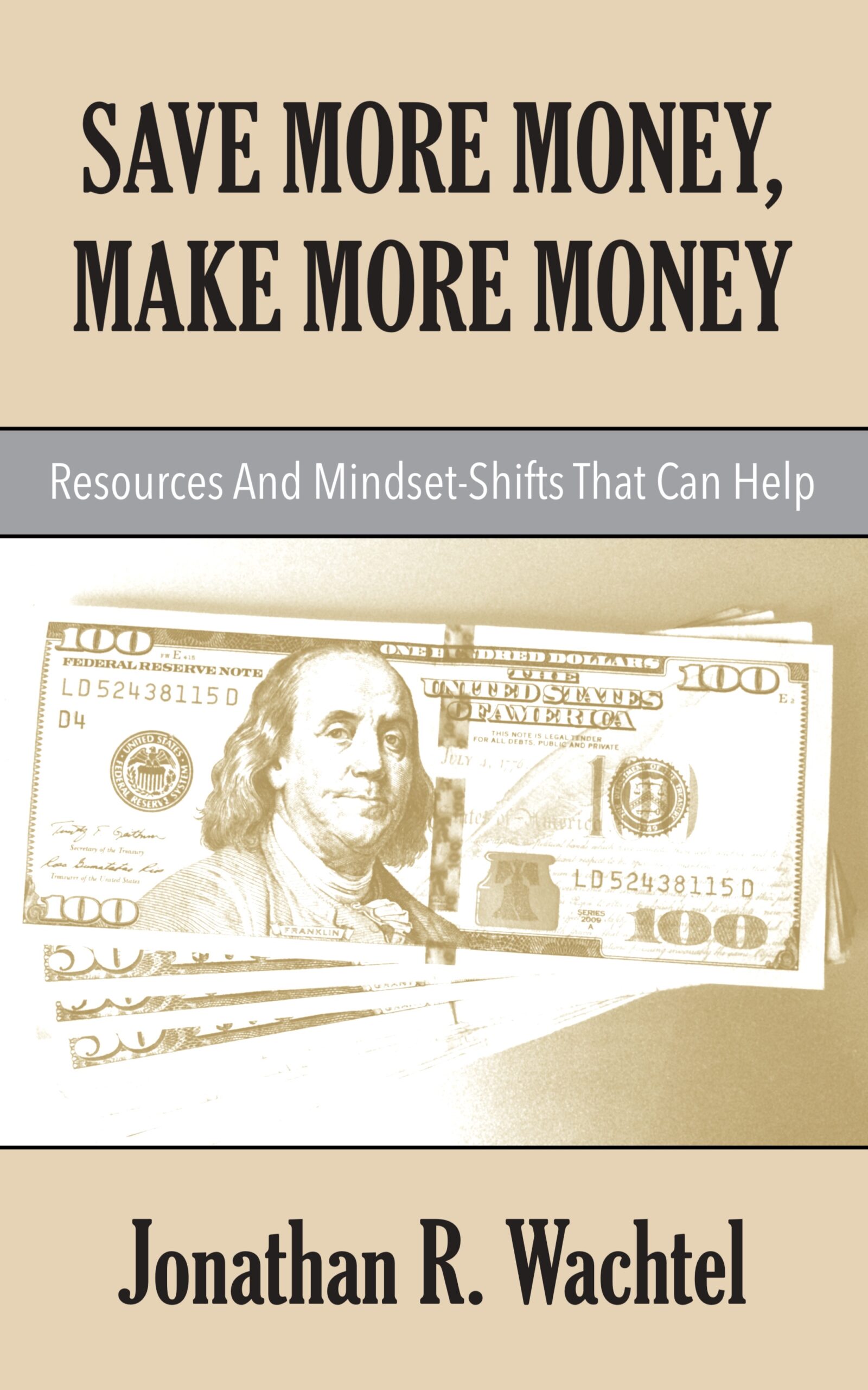  Save More Money, Make More Money:  Resources And Mindset-Shifts That Can Help, ebook of money-saving resources and mindset shifts from life coaching and life consulting, relationship coaching and relationship consulting, career coaching and career consulting, business coaching and business consulting, marketing coaching and marketing consulting, SEO specialization and SEO consulting, health coaching and health consulting, success coaching and success consulting, law of attraction coaching and law of attraction consulting, and more, in South Windsor, CT, Hartford County, Connecticut, CT, Wapping, CT, Windsor, CT, East Windsor, CT, Windsor Locks, CT, Manchester, CT, Vernon, CT, West Hartford, CT, East Hartford, CT, Hartford, CT, Glastonbury, CT, Farmington, CT, Bloomfield, CT, Ellington, CT, Bolton, CT, Somers, CT, Enfield, CT, Suffield, CT, Tolland, CT, Willington, CT, Stafford, CT, Granby, CT, Addison, CT, Wethersfield, CT, Newington, CT, Simsbury, CT, Avon, CT, East Granby, CT, Canton, CT, Marlborough, CT, Rocky Hill, CT, Cromwell, CT, Andover, CT, Coventry, CT, New Britain, CT, Berlin, CT, Kensington, CT, East Hampton, CT, Portland, CT, Middletown, CT, Middlefield, CT, Hebron, CT, Columbia, CT, Mansfield, CT, Colchester, CT, Lebanon, CT, Windham, CT, Chaplin, CT, Hampton, CT, Ashford, CT, Eastford, CT, Union, CT, Hartland, CT, Barkhamsted, CT, Southington, CT, Bristol, CT, Meriden, CT, Cheshire, CT, Durham, CT, Wallingford, CT, Northford, CT, Hamden, CT, Bozrah, CT, Sprague, CT, Lisbon, CT, Salem, CT, East Haddam, CT, Chester, CT, Lyme, CT, Essex, CT, Montville, CT, Norwich, CT, Preston, CT, Ledyard, CT, New London, CT, Lisbon, CT, Plainfield, CT, Brooklyn, CT, Pomfret, CT, Woodstock, CT, Putnam, CT, Killingly, CT, Sterling, CT, North Stonington, CT, Stonington, CT, East Lyme, CT, Old Lyme, CT, Old Saybrook, CT, Madison, CT, Guilford, CT, North Branford, CT, Branford, CT, New Haven, CT, West Haven, CT, Wolcott, CT, Waterbury, CT, Naugatuck, CT, Middlebury, CT, Woodbury, CT, Watertown, CT, Thomaston, CT, Burlington, CT, Harwinton, CT, Torrington, CT,  New Hartford, CT, Winchester, CT, Colebrook, CT, Norfolk, CT, Goshen, CT, Litchfield, CT, Morris, CT, Bethlehem, CT, Southbury, CT, Cornwall, CT, Warren, CT, Canaan, CT, North Canaan, CT, Salisbury, CT, Sharon, CT, Kent, CT, Roxbury, CT, New Milford, CT, Brookfield, CT, Fairfield, CT, Newtown, CT, Monroe, CT, Shelton, CT, Milford, CT, Trumbull, CT, Bridgeport, CT, Bethel, CT, Redding, CT, Danbury, CT, New Fairfield, CT, Ridgefield, CT, Wilton, CT, Westport, CT, Norwalk, CT, New Canaan, CT, Darien, CT, Stamford, CT, Greenwich, CT, Agawam, MA, East Longmeadow, MA, Springfield, MA, Southwick, MA, Granville, MA, Tolland, MA, Westfield, MA, Chicopee, MA, Wilbraham, MA, Ludlow, MA, Monson, MA, Wales, MA, Holland, MA, Brimfield, MA, Palmer, MA, Ludlow, MA, Holyoke, MA, Russell, MA, Blandford, MA, formerly in Kew Gardens, Queens, New York City, New York, NY, near the Upper East Side of Manhattan, near Chelsea, NY, near Westchester, NY, near the Hamptons, on Long Island, NY, serving South Windsor, CT, Hartford County, Connecticut, CT, Wapping, CT, Windsor, CT, East Windsor, CT, Windsor Locks, CT, Manchester, CT, Vernon, CT, West Hartford, CT, East Hartford, CT, Hartford, CT, Glastonbury, CT, Farmington, CT, Bloomfield, CT, Ellington, CT, Bolton, CT, Somers, CT, Enfield, CT, Suffield, CT, Tolland, CT, Willington, CT, Stafford, CT, Granby, CT, Addison, CT, Wethersfield, CT, Newington, CT, Simsbury, CT, Avon, CT, East Granby, CT, Canton, CT, Marlborough, CT, Rocky Hill, CT, Cromwell, CT, Andover, CT, Coventry, CT, New Britain, CT, Berlin, CT, Kensington, CT, East Hampton, CT, Portland, CT, Middletown, CT, Middlefield, CT, Hebron, CT, Columbia, CT, Mansfield, CT, Colchester, CT, Lebanon, CT, Windham, CT, Chaplin, CT, Hampton, CT, Ashford, CT, Eastford, CT, Union, CT, Hartland, CT, Barkhamsted, CT, Southington, CT, Bristol, CT, Meriden, CT, Cheshire, CT, Durham, CT, Wallingford, CT, Northford, CT, Hamden, CT, Bozrah, CT, Sprague, CT, Lisbon, CT, Salem, CT, East Haddam, CT, Chester, CT, Lyme, CT, Essex, CT, Montville, CT, Norwich, CT, Preston, CT, Ledyard, CT, New London, CT, Lisbon, CT, Plainfield, CT, Brooklyn, CT, Pomfret, CT, Woodstock, CT, Putnam, CT, Killingly, CT, Sterling, CT, North Stonington, CT, Stonington, CT, East Lyme, CT, Old Lyme, CT, Old Saybrook, CT, Madison, CT, Guilford, CT, North Branford, CT, Branford, CT, New Haven, CT, West Haven, CT, Wolcott, CT, Waterbury, CT, Naugatuck, CT, Middlebury, CT, Woodbury, CT, Watertown, CT, Thomaston, CT, Burlington, CT, Harwinton, CT, Torrington, CT,  New Hartford, CT, Winchester, CT, Colebrook, CT, Norfolk, CT, Goshen, CT, Litchfield, CT, Morris, CT, Bethlehem, CT, Southbury, CT, Cornwall, CT, Warren, CT, Canaan, CT, North Canaan, CT, Salisbury, CT, Sharon, CT, Kent, CT, Roxbury, CT, New Milford, CT, Brookfield, CT, Fairfield, CT, Newtown, CT, Monroe, CT, Shelton, CT, Milford, CT, Trumbull, CT, Bridgeport, CT, Bethel, CT, Redding, CT, Danbury, CT, New Fairfield, CT, Ridgefield, CT, Wilton, CT, Westport, CT, Norwalk, CT, New Canaan, CT, Darien, CT, Stamford, CT, Greenwich, CT, Agawam, MA, East Longmeadow, MA, Springfield, MA, Southwick, MA, Granville, MA, Tolland, MA, Westfield, MA, Chicopee, MA, Wilbraham, MA, Ludlow, MA, Monson, MA, Wales, MA, Holland, MA, Brimfield, MA, Palmer, MA, Ludlow, MA, Holyoke, MA, Russell, MA, Blandford, MA, and also Kew Gardens, NY, Forest Hills, NY, Forest Hills Gardens, NY, Kew Garden Hills, NY, all of Queens, NY, Brooklyn, NY, Manhattan, NY, Nassau County, Long Island, NY, Suffolk County, Long Island, NY, Staten Island, the Bronx, all of New York State, Connecticut, Massachusetts, and surrounding areas, and over the phone and online all over the world, by South Windsor, Hartford County, Connecticut, CT life coach and life consultant, relationship coach and relationship consultant, career coach and career consultant, business coach and business consultant, marketing coach and marketing consultant, SEO expert and SEO consultant, health coach and health consultant, success coach and success consultant, law of attraction coach and law of attraction consultant, international speaker and best-selling author and Kew Gardens, Queens, New York City, New York, NY life coach and life consultant, relationship coach and relationship consultant, career coach and career consultant, business coach and business consultant, marketing coach and marketing consultant, SEO expert and SEO consultant, health coach and health consultant, success coach and success consultant, law of attraction coach and law of attraction consultant, international speaker and best-selling author Jonathan R. Wachtel in South Windsor, CT, Hartford County, Connecticut, CT, Wapping, CT, near Windsor, CT, East Windsor, CT, Windsor Locks, CT, Manchester, CT, Vernon, CT, West Hartford, CT, East Hartford, CT, Hartford, CT, Glastonbury, CT, Farmington, CT, Bloomfield, CT, Ellington, CT, Bolton, CT, Somers, CT, Enfield, CT, Suffield, CT, Tolland, CT, Willington, CT, Stafford, CT, Granby, CT, Addison, CT, Wethersfield, CT, Newington, CT, Simsbury, CT, Avon, CT, East Granby, CT, Canton, CT, Marlborough, CT, Rocky Hill, CT, Cromwell, CT, Andover, CT, Coventry, CT, New Britain, CT, Berlin, CT, Kensington, CT, East Hampton, CT, Portland, CT, Middletown, CT, Middlefield, CT, Hebron, CT, Columbia, CT, Mansfield, CT, Colchester, CT, Lebanon, CT, Windham, CT, Chaplin, CT, Hampton, CT, Ashford, CT, Eastford, CT, Union, CT, Hartland, CT, Barkhamsted, CT, Southington, CT, Bristol, CT, Meriden, CT, Cheshire, CT, Durham, CT, Wallingford, CT, Northford, CT, Hamden, CT, Bozrah, CT, Sprague, CT, Lisbon, CT, Salem, CT, East Haddam, CT, Chester, CT, Lyme, CT, Essex, CT, Montville, CT, Norwich, CT, Preston, CT, Ledyard, CT, New London, CT, Lisbon, CT, Plainfield, CT, Brooklyn, CT, Pomfret, CT, Woodstock, CT, Putnam, CT, Killingly, CT, Sterling, CT, North Stonington, CT, Stonington, CT, East Lyme, CT, Old Lyme, CT, Old Saybrook, CT, Madison, CT, Guilford, CT, North Branford, CT, Branford, CT, New Haven, CT, West Haven, CT, Wolcott, CT, Waterbury, CT, Naugatuck, CT, Middlebury, CT, Woodbury, CT, Watertown, CT, Thomaston, CT, Burlington, CT, Harwinton, CT, Torrington, CT,  New Hartford, CT, Winchester, CT, Colebrook, CT, Norfolk, CT, Goshen, CT, Litchfield, CT, Morris, CT, Bethlehem, CT, Southbury, CT, Cornwall, CT, Warren, CT, Canaan, CT, North Canaan, CT, Salisbury, CT, Sharon, CT, Kent, CT, Roxbury, CT, New Milford, CT, Brookfield, CT, Fairfield, CT, Newtown, CT, Monroe, CT, Shelton, CT, Milford, CT, Trumbull, CT, Bridgeport, CT, Bethel, CT, Redding, CT, Danbury, CT, New Fairfield, CT, Ridgefield, CT, Wilton, CT, Westport, CT, Norwalk, CT, New Canaan, CT, Darien, CT, Stamford, CT, Greenwich, CT, Agawam, MA, East Longmeadow, MA, Springfield, MA, Southwick, MA, Granville, MA, Tolland, MA, Westfield, MA, Chicopee, MA, Wilbraham, MA, Ludlow, MA, Monson, MA, Wales, MA, Holland, MA, Brimfield, MA, Palmer, MA, Ludlow, MA, Holyoke, MA, Russell, MA, Blandford, MA, formerly in Kew Gardens, Queens, New York City, New York, NY, near the Upper East Side of Manhattan, near Chelsea, NY, near Westchester, NY, near the Hamptons, on Long Island, NY, serving South Windsor, CT, Hartford County, Connecticut, CT, Wapping, CT, Windsor, CT, East Windsor, CT, Windsor Locks, CT, Manchester, CT, Vernon, CT, West Hartford, CT, East Hartford, CT, Hartford, CT, Glastonbury, CT, Farmington, CT, Bloomfield, CT, Ellington, CT, Bolton, CT, Somers, CT, Enfield, CT, Suffield, CT, Tolland, CT, Willington, CT, Stafford, CT, Granby, CT, Addison, CT, Wethersfield, CT, Newington, CT, Simsbury, CT, Avon, CT, East Granby, CT, Canton, CT, Marlborough, CT, Rocky Hill, CT, Cromwell, CT, Andover, CT, Coventry, CT, New Britain, CT, Berlin, CT, Kensington, CT, East Hampton, CT, Portland, CT, Middletown, CT, Middlefield, CT, Hebron, CT, Columbia, CT, Mansfield, CT, Colchester, CT, Lebanon, CT, Windham, CT, Chaplin, CT, Hampton, CT, Ashford, CT, Eastford, CT, Union, CT, Hartland, CT, Barkhamsted, CT, Southington, CT, Bristol, CT, Meriden, CT, Cheshire, CT, Durham, CT, Wallingford, CT, Northford, CT, Hamden, CT, Bozrah, CT, Sprague, CT, Lisbon, CT, Salem, CT, East Haddam, CT, Chester, CT, Lyme, CT, Essex, CT, Montville, CT, Norwich, CT, Preston, CT, Ledyard, CT, New London, CT, Lisbon, CT, Plainfield, CT, Brooklyn, CT, Pomfret, CT, Woodstock, CT, Putnam, CT, Killingly, CT, Sterling, CT, North Stonington, CT, Stonington, CT, East Lyme, CT, Old Lyme, CT, Old Saybrook, CT, Madison, CT, Guilford, CT, North Branford, CT, Branford, CT, New Haven, CT, West Haven, CT, Wolcott, CT, Waterbury, CT, Naugatuck, CT, Middlebury, CT, Woodbury, CT, Watertown, CT, Thomaston, CT, Burlington, CT, Harwinton, CT, Torrington, CT,  New Hartford, CT, Winchester, CT, Colebrook, CT, Norfolk, CT, Goshen, CT, Litchfield, CT, Morris, CT, Bethlehem, CT, Southbury, CT, Cornwall, CT, Warren, CT, Canaan, CT, North Canaan, CT, Salisbury, CT, Sharon, CT, Kent, CT, Roxbury, CT, New Milford, CT, Brookfield, CT, Fairfield, CT, Newtown, CT, Monroe, CT, Shelton, CT, Milford, CT, Trumbull, CT, Bridgeport, CT, Bethel, CT, Redding, CT, Danbury, CT, New Fairfield, CT, Ridgefield, CT, Wilton, CT, Westport, CT, Norwalk, CT, New Canaan, CT, Darien, CT, Stamford, CT, Greenwich, CT, Agawam, MA, East Longmeadow, MA, Springfield, MA, Southwick, MA, Granville, MA, Tolland, MA, Westfield, MA, Chicopee, MA, Wilbraham, MA, Ludlow, MA, Monson, MA, Wales, MA, Holland, MA, Brimfield, MA, Palmer, MA, Ludlow, MA, Holyoke, MA, Russell, MA, Blandford, MA, Kew Gardens, NY, Forest Hills, NY, Forest Hills Gardens, NY, Kew Garden Hills, NY, all of Queens, NY, Brooklyn, NY, Manhattan, NY, Nassau County, Long Island, NY, Suffolk County, Long Island, NY, Staten Island, the Bronx, all of New York State, Connecticut, Massachusetts, and surrounding areas, and everywhere over the phone and online. Seeking a psychologist, therapist, counselor, or coach in South Windsor, CT, Hartford County, Connecticut, CT, Wapping, CT, Windsor, CT, East Windsor, CT, Windsor Locks, CT, Manchester, CT, Vernon, CT, West Hartford, CT, East Hartford, CT, Hartford, CT, Glastonbury, CT, Farmington, CT, Bloomfield, CT, Ellington, CT, Bolton, CT, Somers, CT, Enfield, CT, Suffield, CT, Tolland, CT, Willington, CT, Stafford, CT, Granby, CT, Addison, CT, Wethersfield, CT, Newington, CT, Simsbury, CT, Avon, CT, East Granby, CT, Canton, CT, Marlborough, CT, Rocky Hill, CT, Cromwell, CT, Andover, CT, Coventry, CT, New Britain, CT, Berlin, CT, Kensington, CT, East Hampton, CT, Portland, CT, Middletown, CT, Middlefield, CT, Hebron, CT, Columbia, CT, Mansfield, CT, Colchester, CT, Lebanon, CT, Windham, CT, Chaplin, CT, Hampton, CT, Ashford, CT, Eastford, CT, Union, CT, Hartland, CT, Barkhamsted, CT, Southington, CT, Bristol, CT, Meriden, CT, Cheshire, CT, Durham, CT, Wallingford, CT, Northford, CT, Hamden, CT, Bozrah, CT, Sprague, CT, Lisbon, CT, Salem, CT, East Haddam, CT, Chester, CT, Lyme, CT, Essex, CT, Montville, CT, Norwich, CT, Preston, CT, Ledyard, CT, New London, CT, Lisbon, CT, Plainfield, CT, Brooklyn, CT, Pomfret, CT, Woodstock, CT, Putnam, CT, Killingly, CT, Sterling, CT, North Stonington, CT, Stonington, CT, East Lyme, CT, Old Lyme, CT, Old Saybrook, CT, Madison, CT, Guilford, CT, North Branford, CT, Branford, CT, New Haven, CT, West Haven, CT, Wolcott, CT, Waterbury, CT, Naugatuck, CT, Middlebury, CT, Woodbury, CT, Watertown, CT, Thomaston, CT, Burlington, CT, Harwinton, CT, Torrington, CT,  New Hartford, CT, Winchester, CT, Colebrook, CT, Norfolk, CT, Goshen, CT, Litchfield, CT, Morris, CT, Bethlehem, CT, Southbury, CT, Cornwall, CT, Warren, CT, Canaan, CT, North Canaan, CT, Salisbury, CT, Sharon, CT, Kent, CT, Roxbury, CT, New Milford, CT, Brookfield, CT, Fairfield, CT, Newtown, CT, Monroe, CT, Shelton, CT, Milford, CT, Trumbull, CT, Bridgeport, CT, Bethel, CT, Redding, CT, Danbury, CT, New Fairfield, CT, Ridgefield, CT, Wilton, CT, Westport, CT, Norwalk, CT, New Canaan, CT, Darien, CT, Stamford, CT, Greenwich, CT, Agawam, MA, East Longmeadow, MA, Springfield, MA, Southwick, MA, Granville, MA, Tolland, MA, Westfield, MA, Chicopee, MA, Wilbraham, MA, Ludlow, MA, Monson, MA, Wales, MA, Holland, MA, Brimfield, MA, Palmer, MA, Ludlow, MA, Holyoke, MA, Russell, MA, Blandford, MA, formerly in Kew Gardens, NY, near Forest Hills, NY, Forest Hills Gardens, NY, Kew Garden Hills, NY, Queens, NY, Brooklyn, NY, Manhattan, NY, Nassau County, Long Island, NY, Suffolk County, Long Island, NY, Staten Island, the Bronx, New York City, New York State, Connecticut, Massachusetts, or anywhere? If you’re seeking therapy, counseling, or coaching in South Windsor, CT, Hartford County, Connecticut, CT, Wapping, CT, Windsor, CT, East Windsor, CT, Windsor Locks, CT, Manchester, CT, Vernon, CT, West Hartford, CT, East Hartford, CT, Hartford, CT, Glastonbury, CT, Farmington, CT, Bloomfield, CT, Ellington, CT, Bolton, CT, Somers, CT, Enfield, CT, Suffield, CT, Tolland, CT, Willington, CT, Stafford, CT, Granby, CT, Addison, CT, Wethersfield, CT, Newington, CT, Simsbury, CT, Avon, CT, East Granby, CT, Canton, CT, Marlborough, CT, Rocky Hill, CT, Cromwell, CT, Andover, CT, Coventry, CT, New Britain, CT, Berlin, CT, Kensington, CT, East Hampton, CT, Portland, CT, Middletown, CT, Middlefield, CT, Hebron, CT, Columbia, CT, Mansfield, CT, Colchester, CT, Lebanon, CT, Windham, CT, Chaplin, CT, Hampton, CT, Ashford, CT, Eastford, CT, Union, CT, Hartland, CT, Barkhamsted, CT, Southington, CT, Bristol, CT, Meriden, CT, Cheshire, CT, Durham, CT, Wallingford, CT, Northford, CT, Hamden, CT, Bozrah, CT, Sprague, CT, Lisbon, CT, Salem, CT, East Haddam, CT, Chester, CT, Lyme, CT, Essex, CT, Montville, CT, Norwich, CT, Preston, CT, Ledyard, CT, New London, CT, Lisbon, CT, Plainfield, CT, Brooklyn, CT, Pomfret, CT, Woodstock, CT, Putnam, CT, Killingly, CT, Sterling, CT, North Stonington, CT, Stonington, CT, East Lyme, CT, Old Lyme, CT, Old Saybrook, CT, Madison, CT, Guilford, CT, North Branford, CT, Branford, CT, New Haven, CT, West Haven, CT, Wolcott, CT, Waterbury, CT, Naugatuck, CT, Middlebury, CT, Woodbury, CT, Watertown, CT, Thomaston, CT, Burlington, CT, Harwinton, CT, Torrington, CT,  New Hartford, CT, Winchester, CT, Colebrook, CT, Norfolk, CT, Goshen, CT, Litchfield, CT, Morris, CT, Bethlehem, CT, Southbury, CT, Cornwall, CT, Warren, CT, Canaan, CT, North Canaan, CT, Salisbury, CT, Sharon, CT, Kent, CT, Roxbury, CT, New Milford, CT, Brookfield, CT, Fairfield, CT, Newtown, CT, Monroe, CT, Shelton, CT, Milford, CT, Trumbull, CT, Bridgeport, CT, Bethel, CT, Redding, CT, Danbury, CT, New Fairfield, CT, Ridgefield, CT, Wilton, CT, Westport, CT, Norwalk, CT, New Canaan, CT, Darien, CT, Stamford, CT, Greenwich, CT, Agawam, MA, East Longmeadow, MA, Springfield, MA, Southwick, MA, Granville, MA, Tolland, MA, Westfield, MA, Chicopee, MA, Wilbraham, MA, Ludlow, MA, Monson, MA, Wales, MA, Holland, MA, Brimfield, MA, Palmer, MA, Ludlow, MA, Holyoke, MA, Russell, MA, Blandford, MA, formerly in Kew Gardens, NY, near Forest Hills, NY, Forest Hills Gardens, NY, Kew Garden Hills, NY, Queens, NY, Brooklyn, NY, Manhattan, NY, Nassau County, Long Island, NY, Suffolk County, Long Island, NY, Staten Island, the Bronx, New York City, New York State, Connecticut, Massachusetts, or surrounding areas, contact South Windsor, CT, Hartford County, Connecticut and New York Life Coach Jonathan.